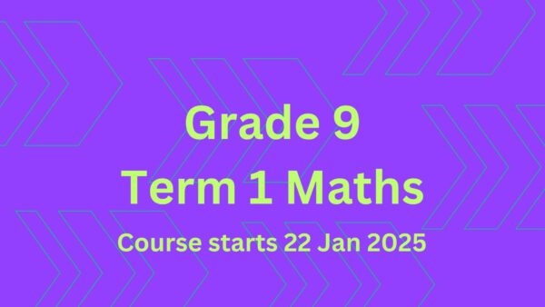 Grade 9 - Term 1 Maths